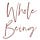 The Whole Being Integration
