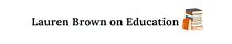 Lauren Brown on Education