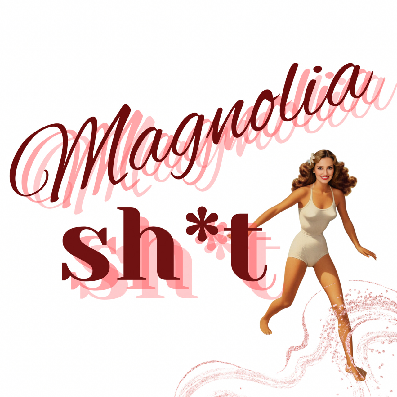 Magnolia Sh*t