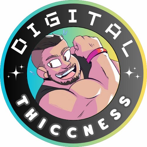 \ud83d\udc7e DIGITAL THICCNESS \ud83d\udcaa\ud83c\udffc