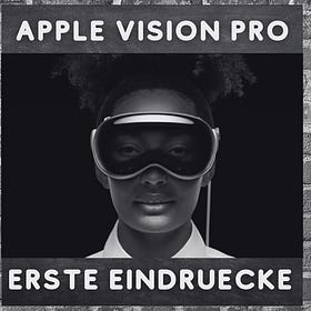 Apple Vision Pro Headset vorgestellt! Erste Eindruecke