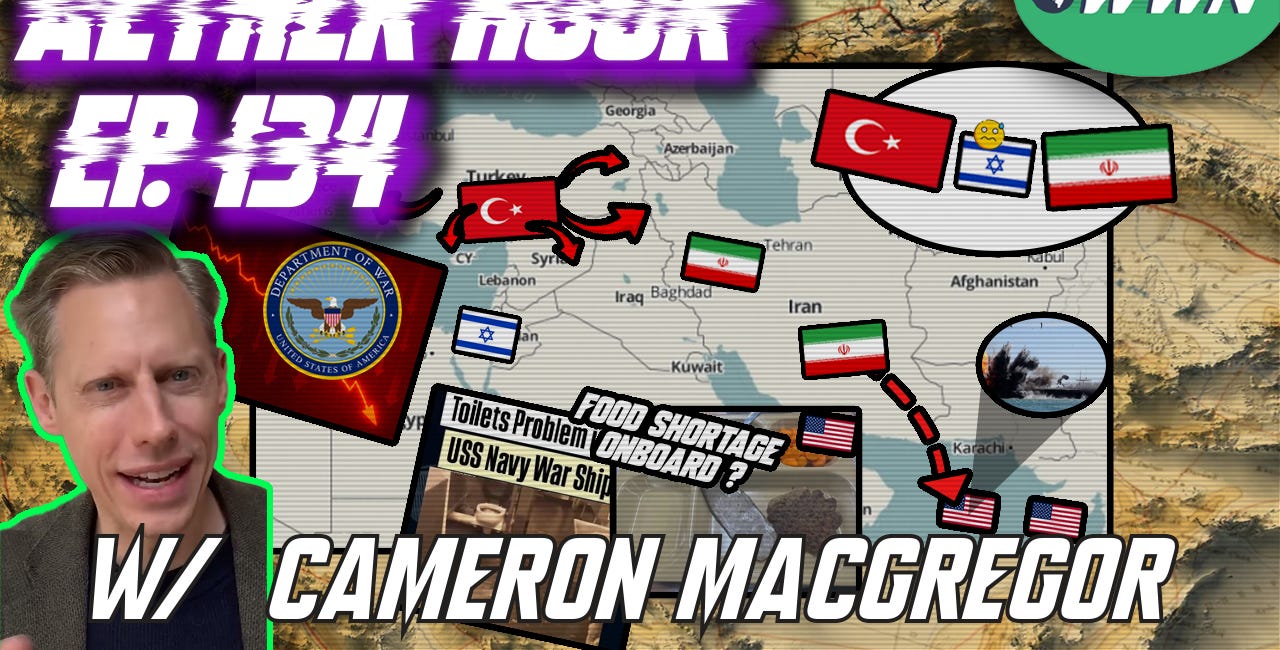 MASSIVE STRIKE SOON?! US Military Collapsing, Turkey/Iran, Great Replacement, & MORE w/ Cameron Macgregor! Aether Hour Ep. 134