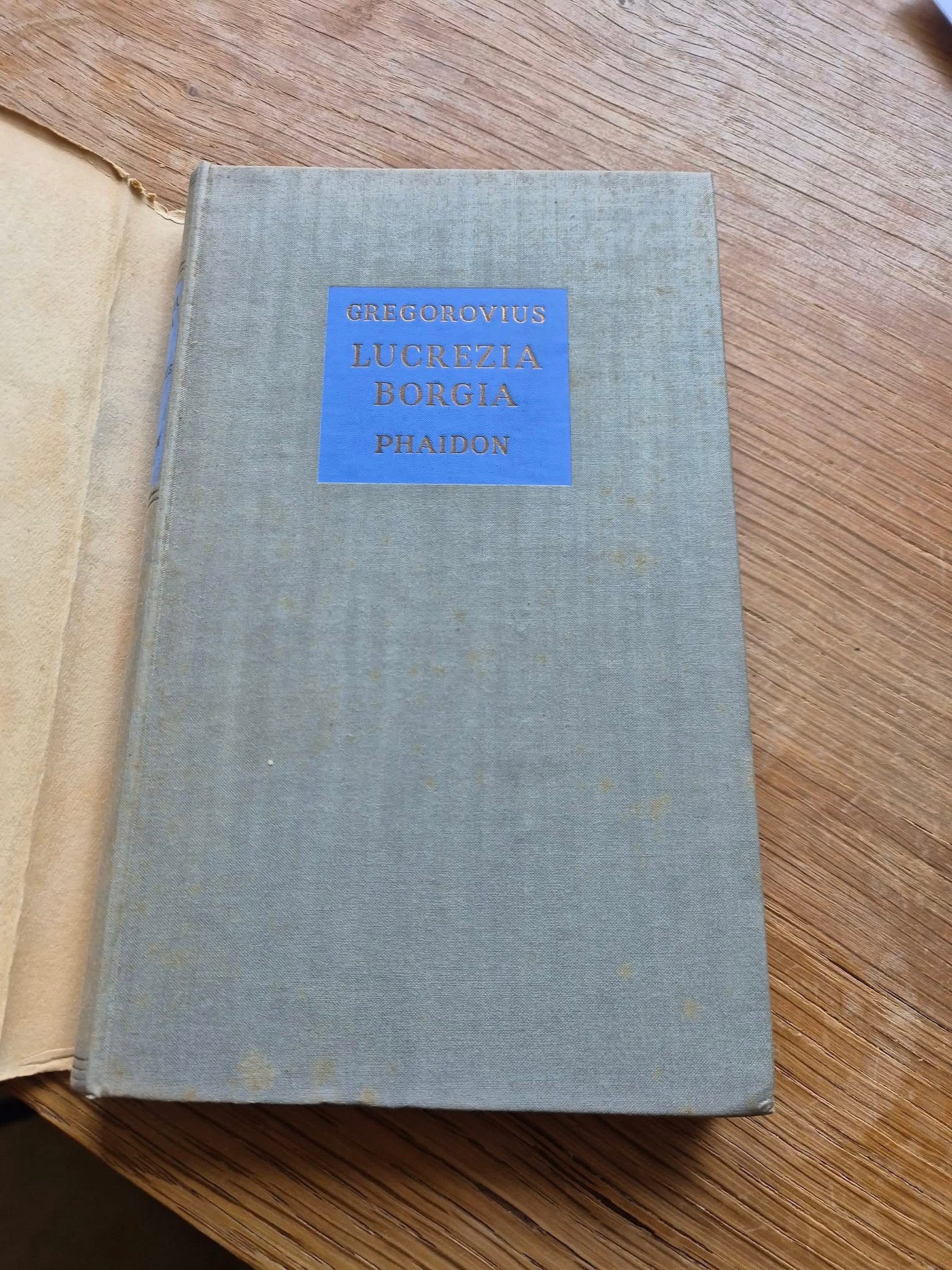 May be an image of book and text that says 'GREGOROVTUS G LUCREZIA BORGIA PHAIDON'