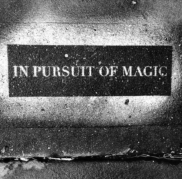 In Pursuit Of Magic