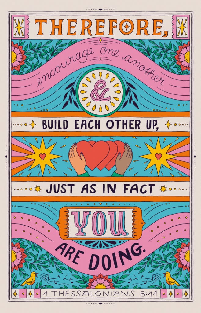 An art poster illustrating the verse "Therefore encourage one another" from 1 Thessalonians 5:11