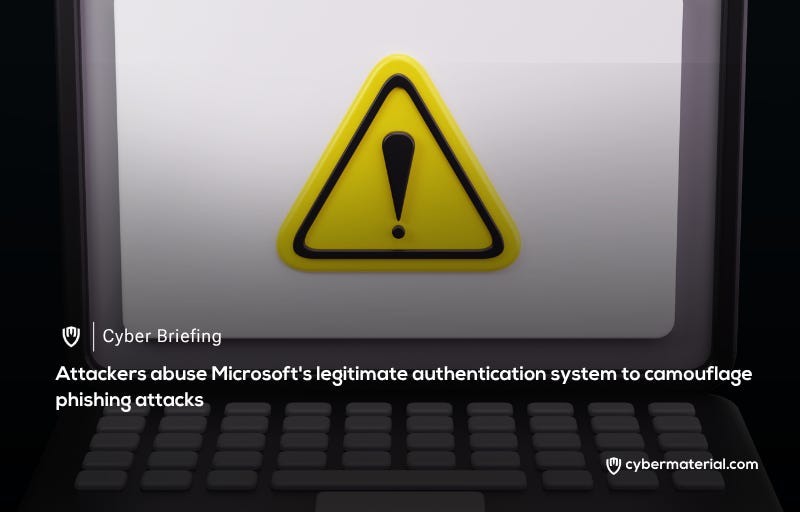 Attackers Exploit Microsoft Authentication for Phishing Attacks