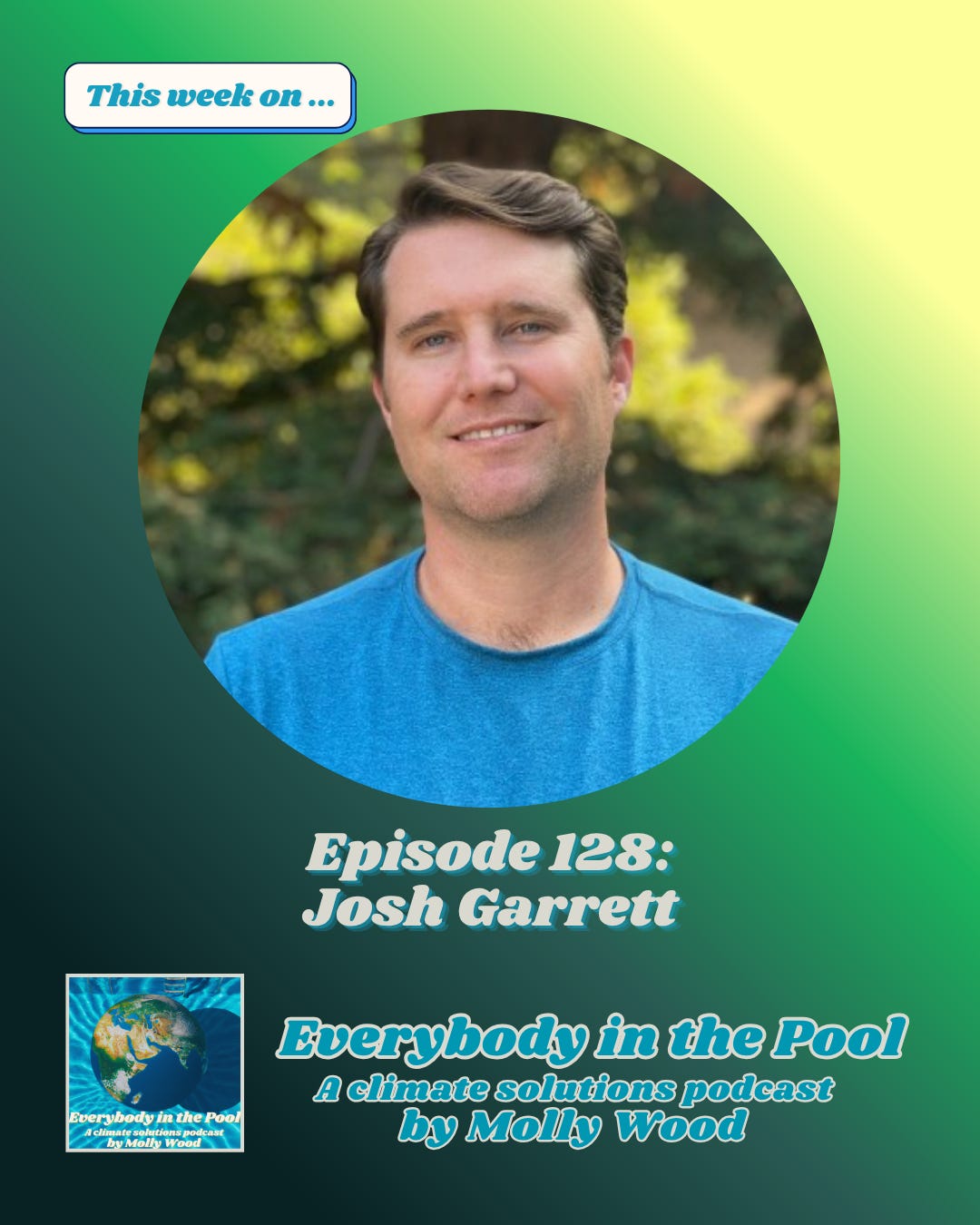 A promotional episode for this week's episode of Everybody in the Pool, featuring Josh Garrett of Redwood Climate Communications.