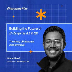Building the Future of Enterprise AI at 20: The Story of Uttaran & Alchemyst AI