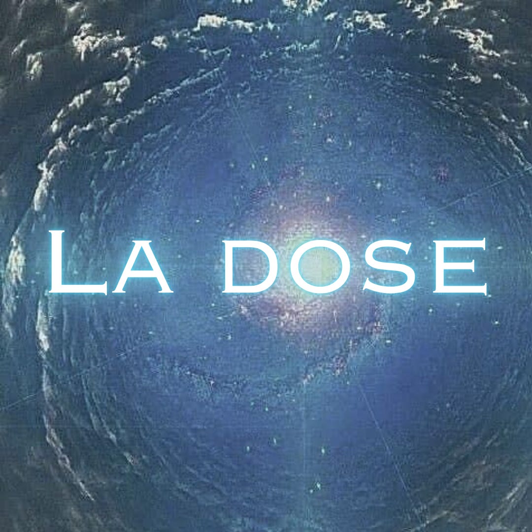 la dose