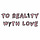 To Reality With Love