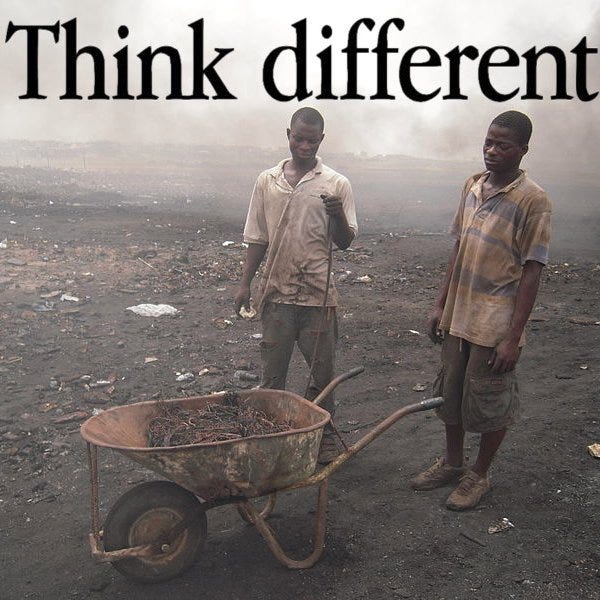 A 2010 photo, 'Agbogbloshie e-waste workers completing a burn for copper recovery'; it is captioned with the wordmark from Apple's infamous 'Think Different' campaign.
Image:
Jcaravanos (modified)
https://commons.wikimedia.org/wiki/File:E-waste_workers.jpg
CC BY-SA:
https://creativecommons.org/licenses/by-sa/4.0/deed.en