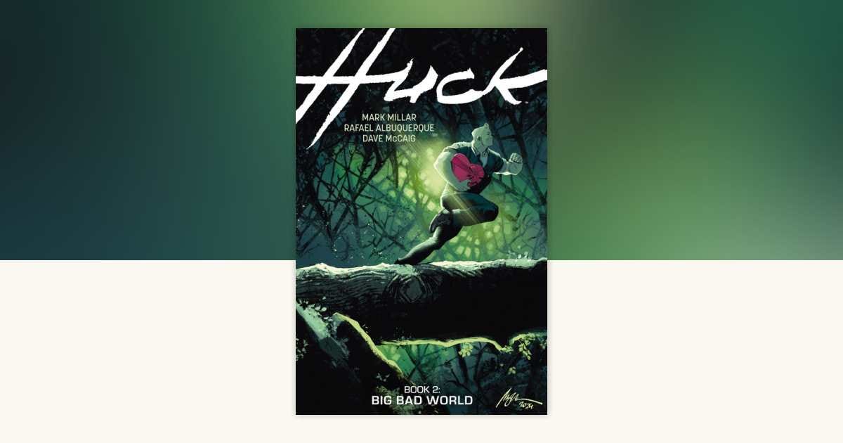 Review: “Huck: Big Bad World” Is the Superman Story Comics Fans Have Been Waiting For