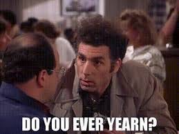 YARN | Do you ever yearn? | Seinfeld (1989) - S03E22 The Parking Space |  Video clips by quotes | 9444b38e | 紗