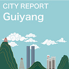 CITY REPORT: Guiyang/Gui'an New Area 贵阳/贵安新区