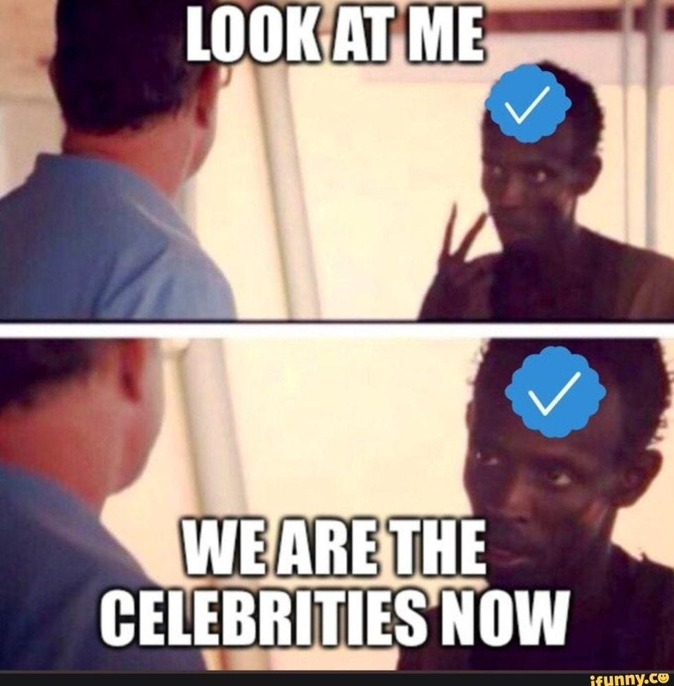 Captain Phillips Meme reading "Look at me. We are the celebrities now."