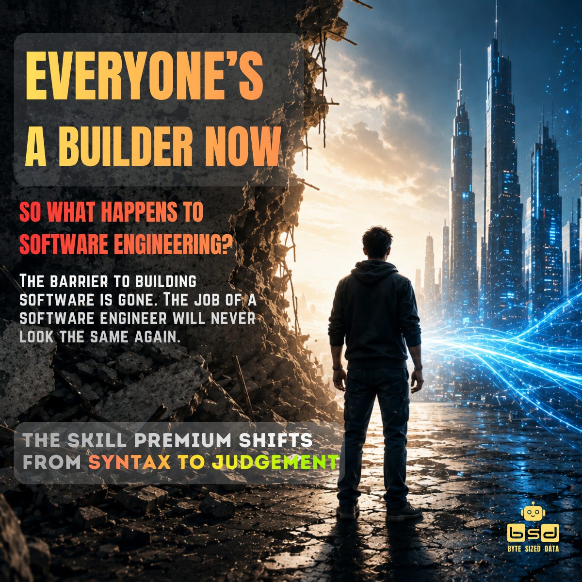 Everyone's a Builder Now