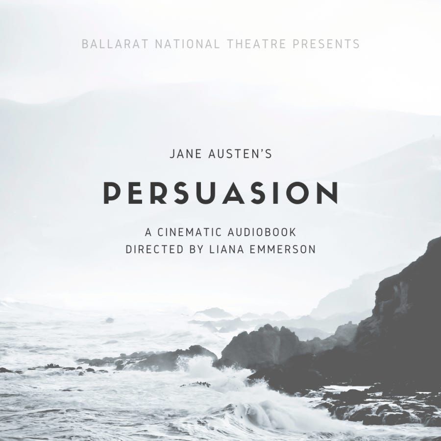 Persuasion Podcast - Ballarat National Theatre