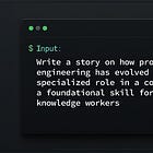 Why Prompt Engineering Is Now Everyone’s Job