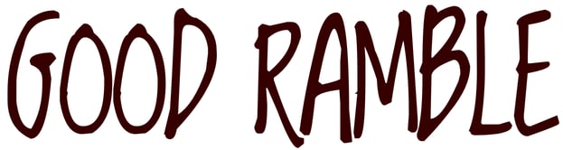 GOOD RAMBLE