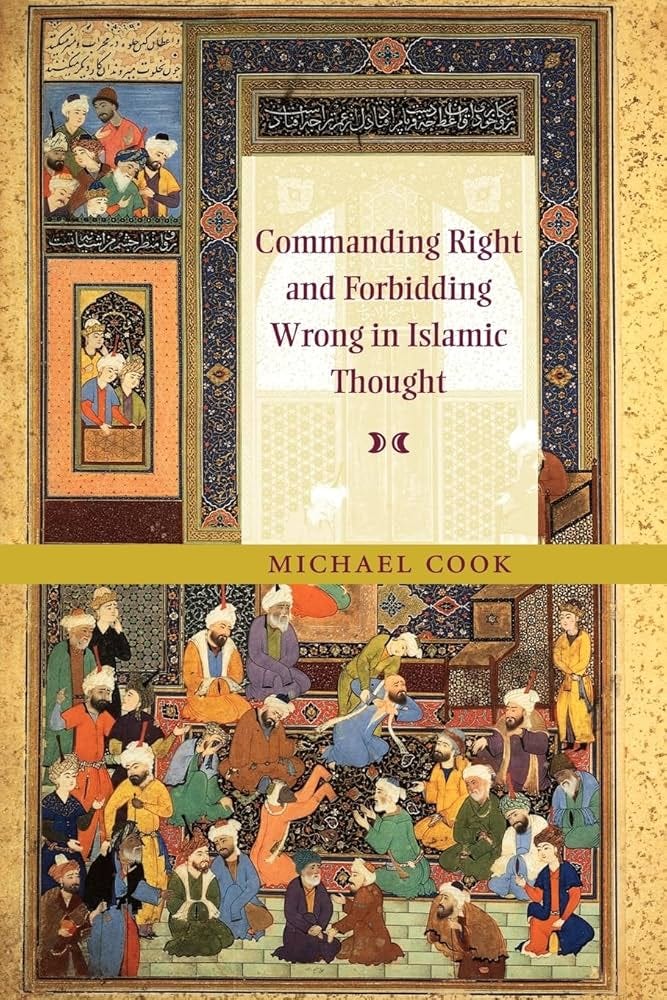 Commanding Right and Forbidding Wrong in Islamic Thought