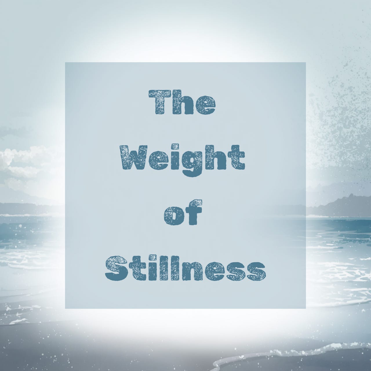 The Weight of Stillness