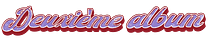 Deuxième album 💿
