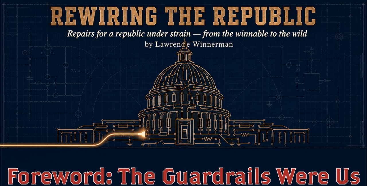 The Guardrails Were Us
