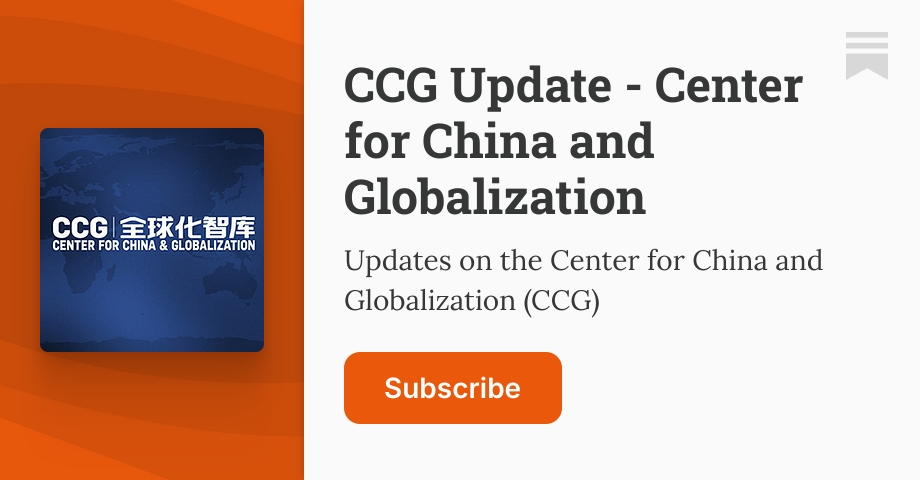 CCG Update - Center for China and Globalization | Substack