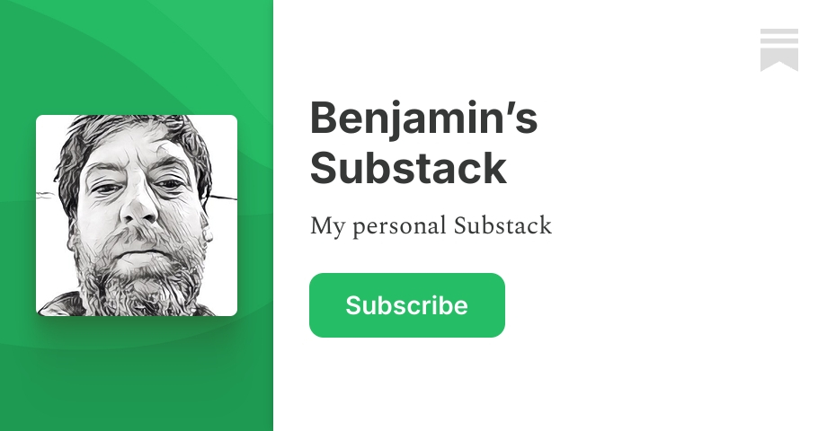 Benjamin’s Substack | Substack