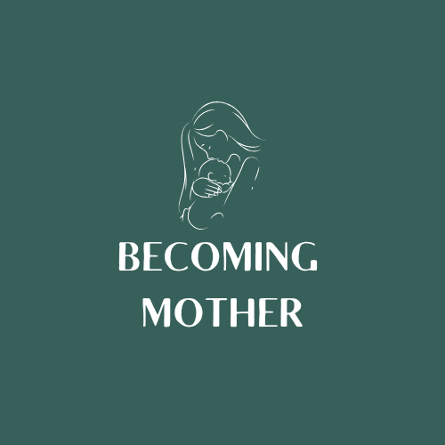Becoming Mother