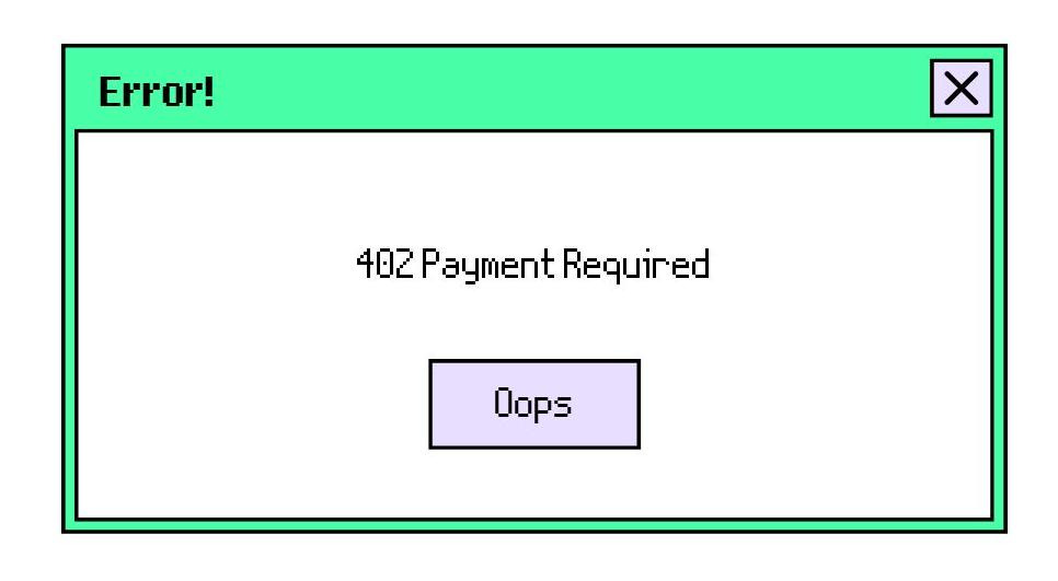 HTTP 402 "Payment Required": How to Fix, and Cause - Codeless