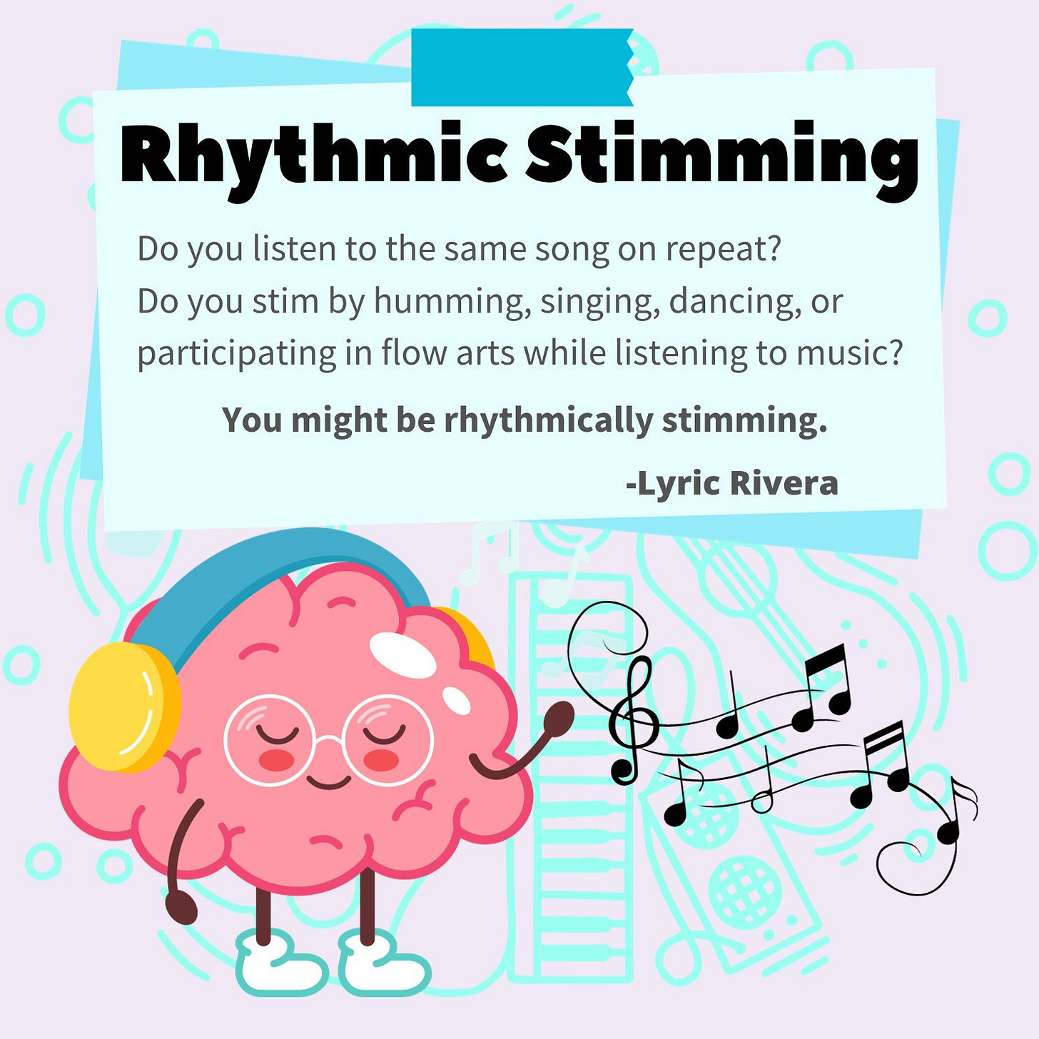Do you stim with music?   Do you listen to the same song on repeat? Do you stim by humming, singing, dancing, or participating in flow arts while listening to music?   You might be rhythmically stimming.