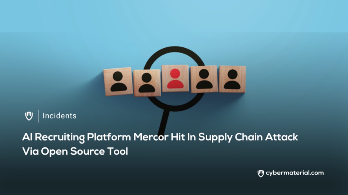 Mercor Suffers Cyberattack Impacting Supply Chain