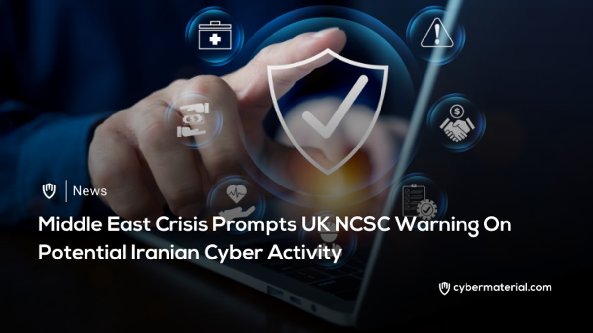 UK NCSC Issues Warning About Iranian Cyber Threats