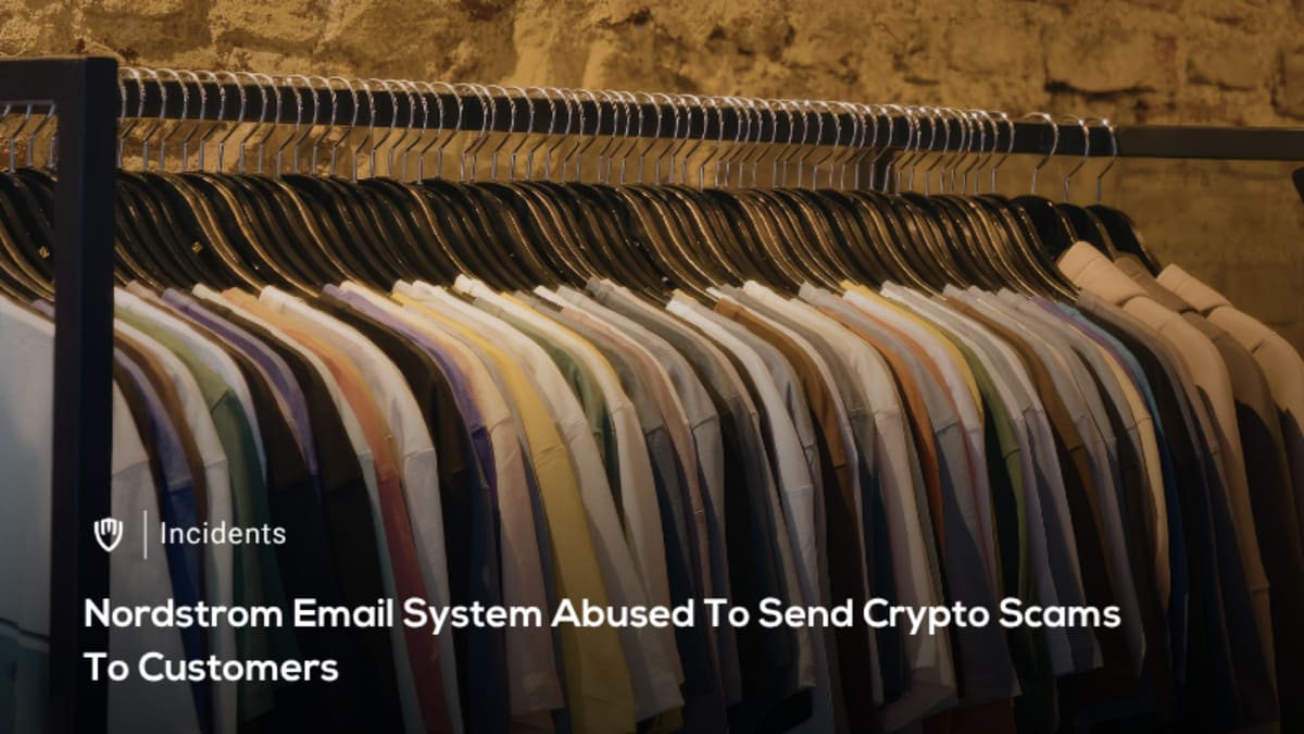 Nordstrom Faces Email Abuse Linked to Crypto Scams Nordstrom Faces Email Abuse Linked to Crypto Scams