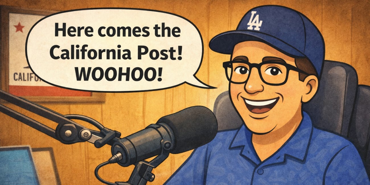 The CA Post Is Coming!! And My Bold 2026 California Political Prediction