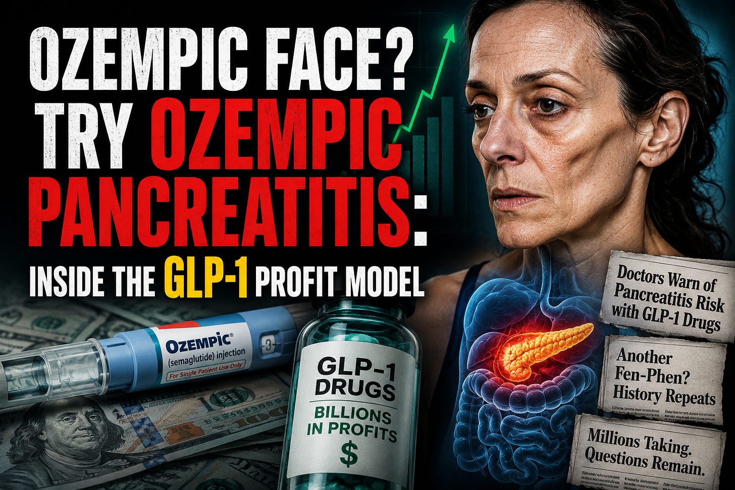 Ozempic Face? Try Ozempic Pancreatitis: Inside the GLP-1 Profit Model
