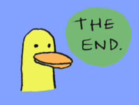 duck saying 'the end' duck saying 'the end'