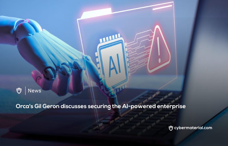 Orca’s Approach to Securing AI-Powered Enterprises