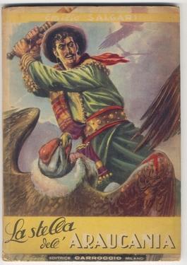 La stella dell'ARAUCANIA COLLANA POPOLARE SALGARI N° 41 par Salgari E ...