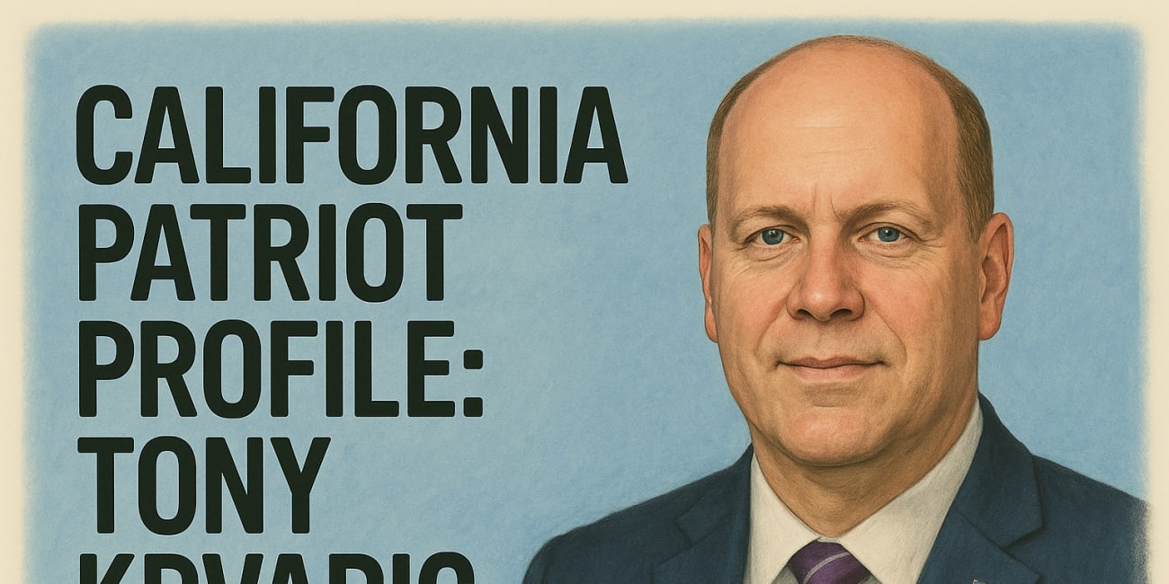 California Patriot Profile: Tony Krvaric, The Steady Hand of a Disciplined GOP Operation in San Diego