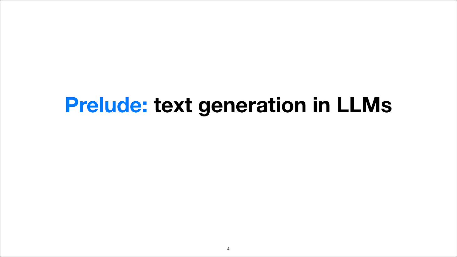 Prelude: text generation in LLMs