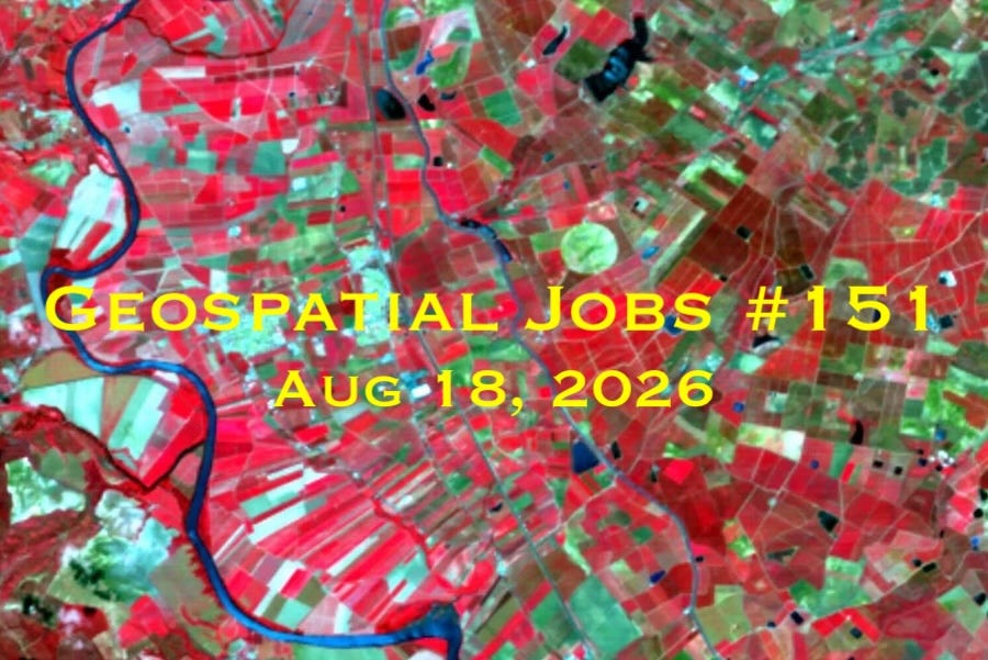 Geospatial Jobs - Geospatial Jobs #151: Aug 18, 2026