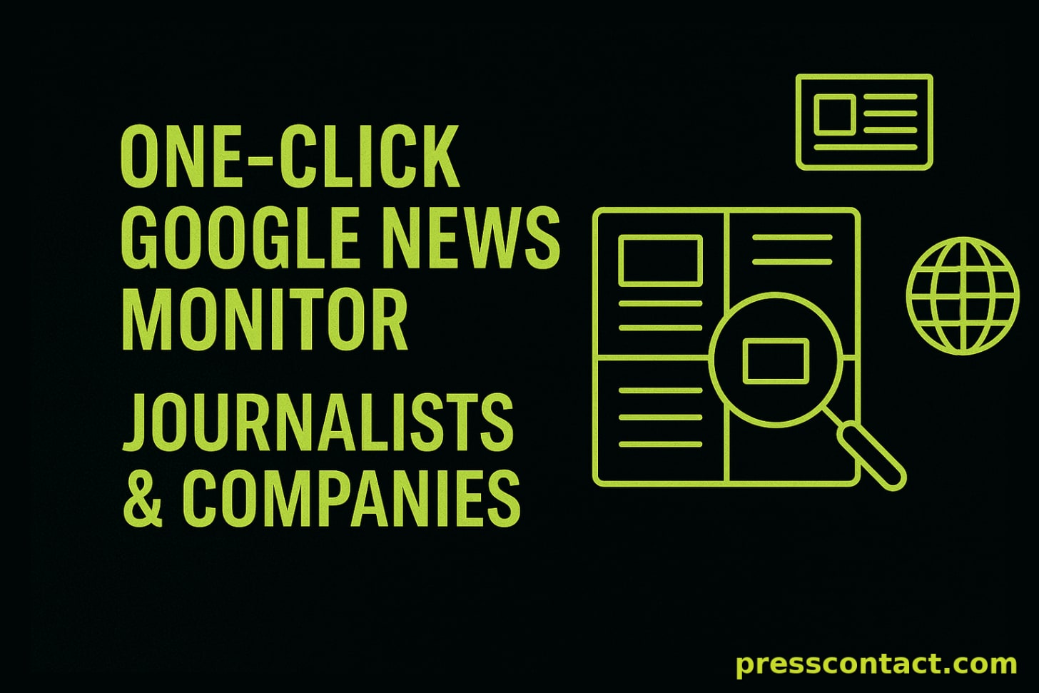 Build a One‑Click Google News Monitor for Any Journalist, Company, Executive, Product, or Reporter