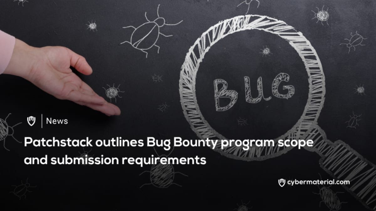 Patchstack Bug Bounty Guidelines Overview by CyberMaterial