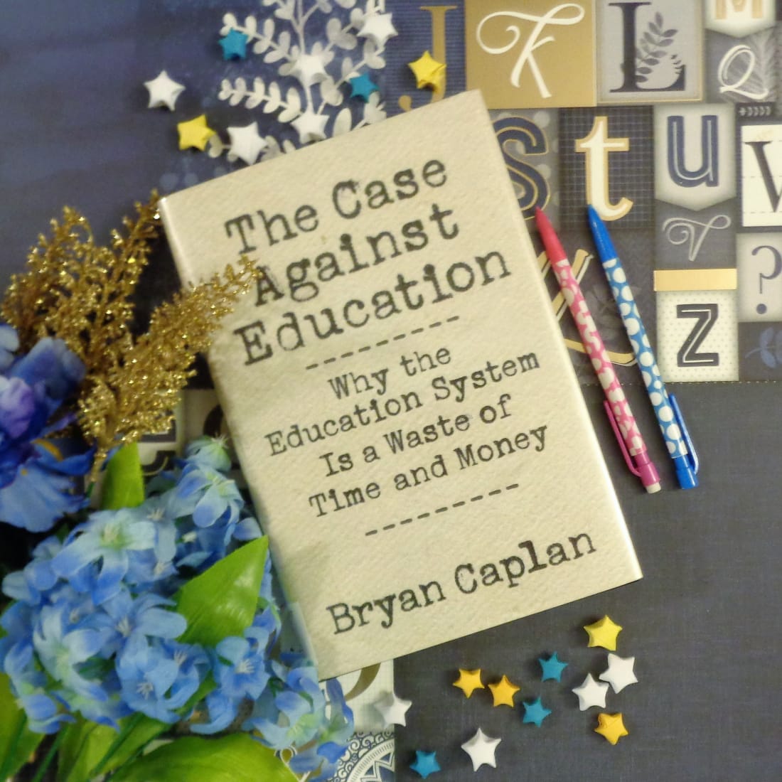 反对教育的案例*:改革者的回应 The Case Against Education*: A Reformer Responds