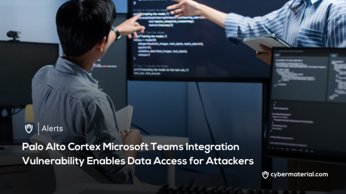 Palo Alto Cortex Vulnerability in Microsoft Teams Allows Attackers to Access Data