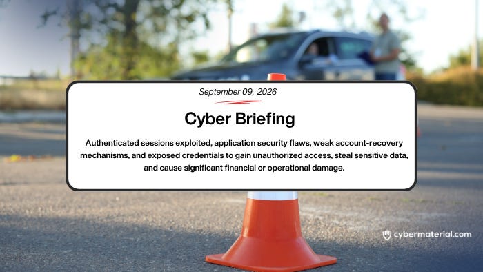 Cyber Briefing – September 9, 2026 – CyberMaterial