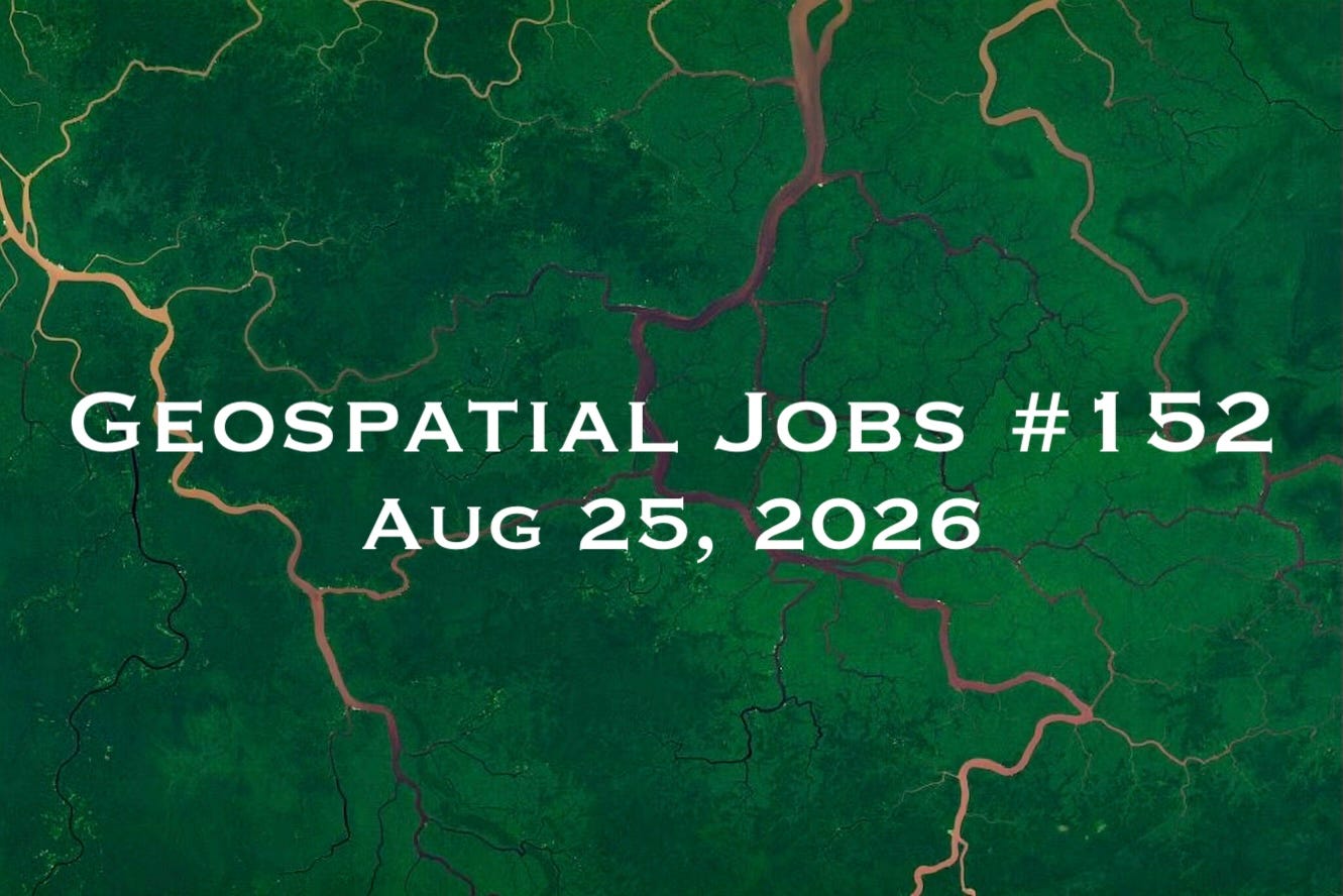 Geospatial Jobs - Geospatial Jobs #152: Aug 25, 2026