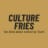 Culture Fries by Tour&eacute;